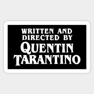 Written and Directed by Quentin Tarantino Magnet
